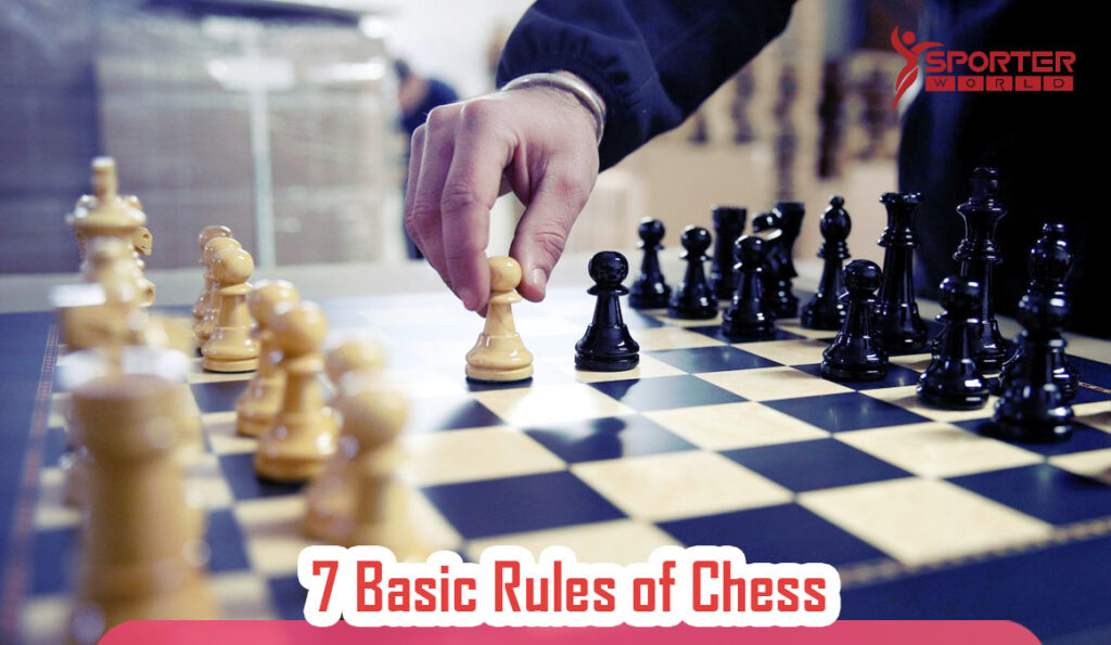 7 Basic Rules of Chess