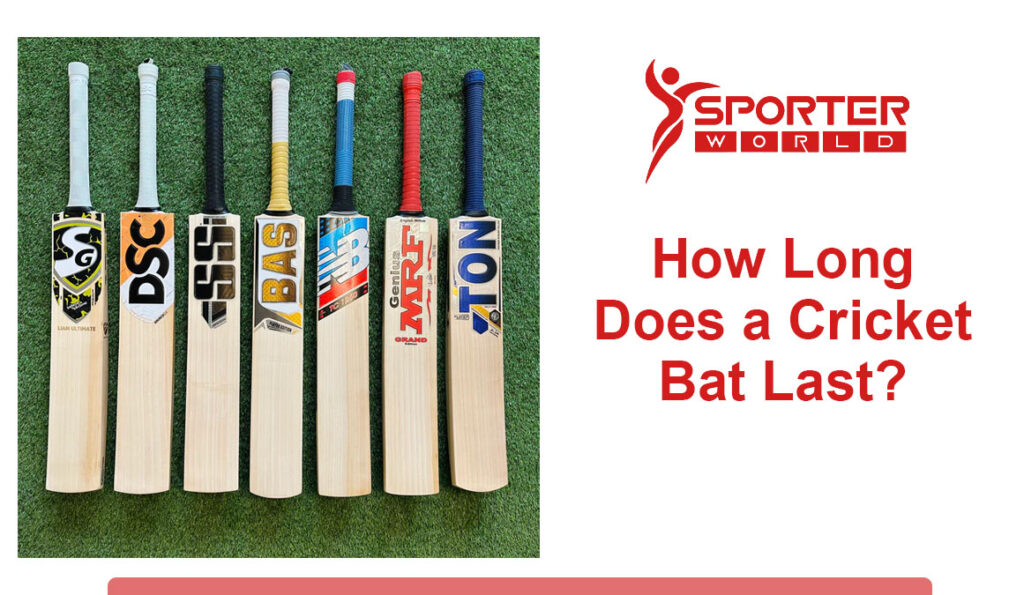 How Long Does a Cricket Bat Last?